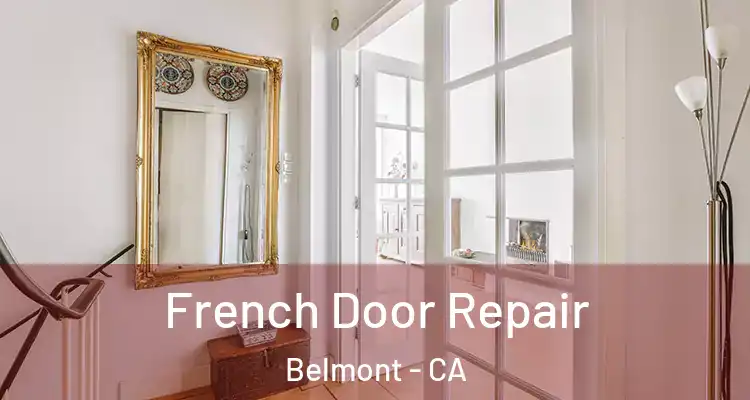  French Door Repair Belmont - CA