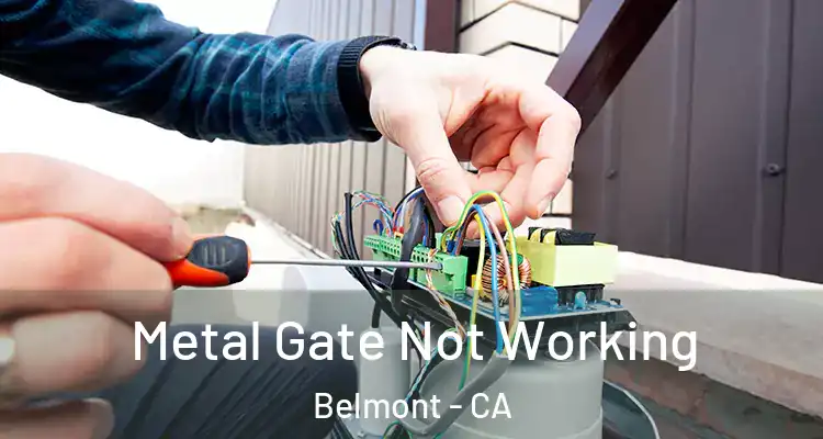  Metal Gate Not Working Belmont - CA