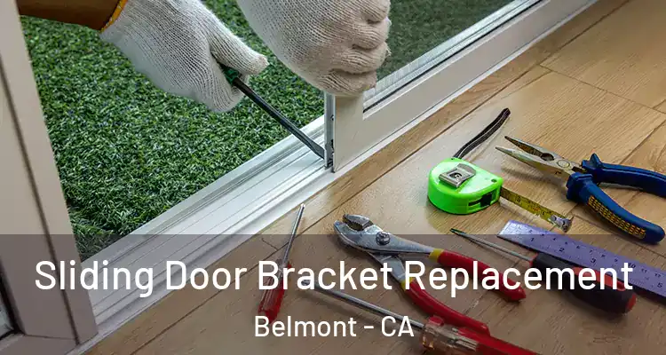  Sliding Door Bracket Replacement Belmont - CA
